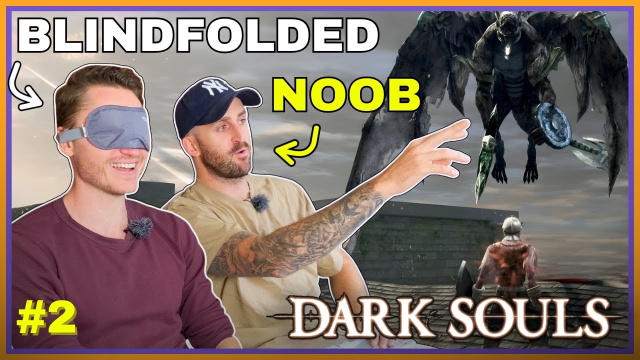 (Pt. 2) Can Noobs Beat Dark Souls Blindfolded?