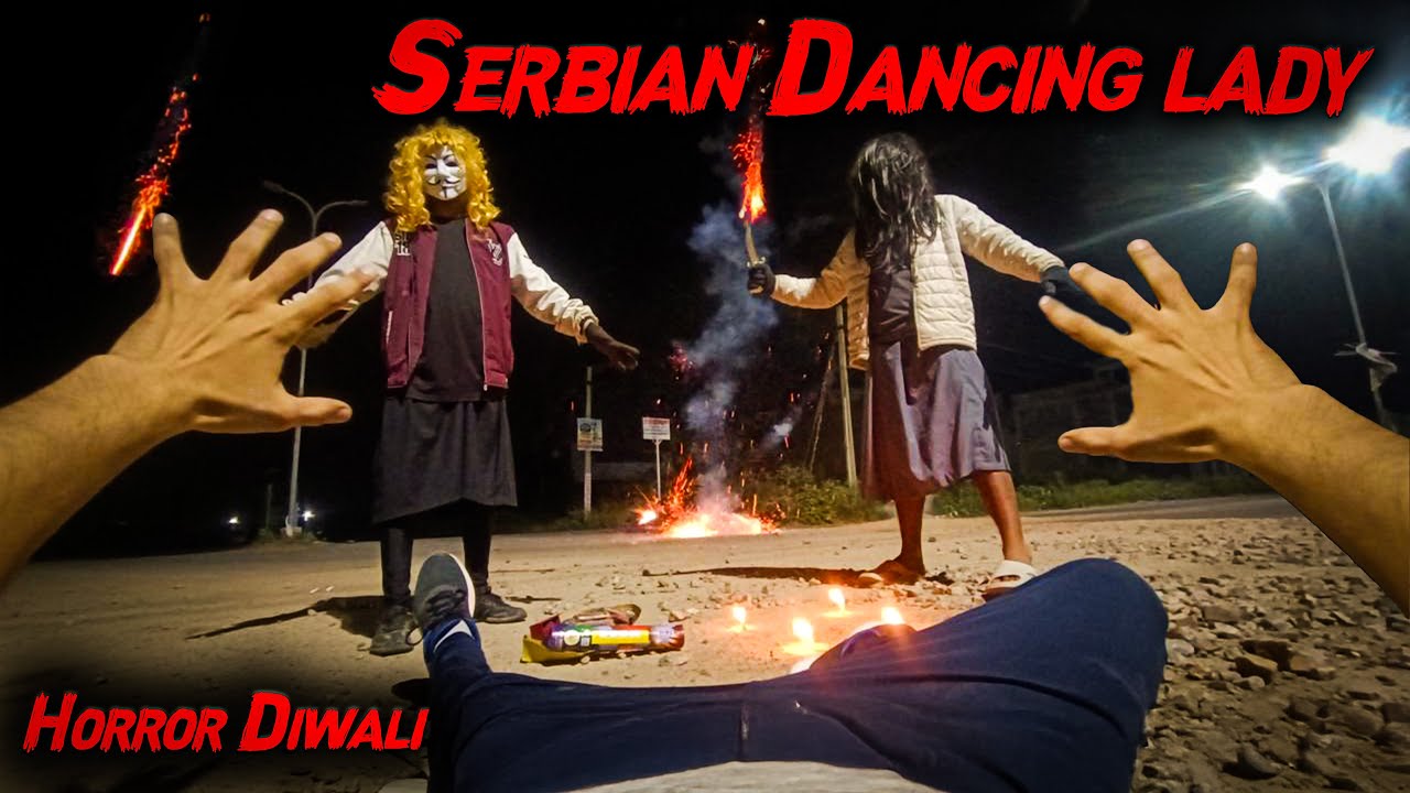 Serbian Dancing Lady Part 23 | Horror Diwali | Flyingmeenaboi