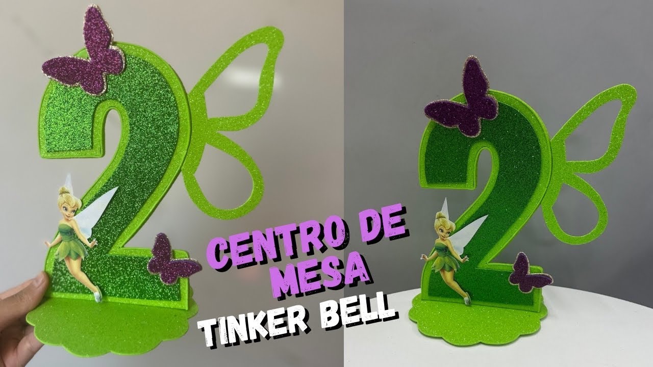 Centro de mesa da Tinker Bell - em papelão e eva 💚