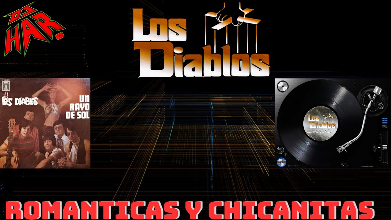 LOS DIABLOS EXITAZOS INOLVIDABES ROMANTICOS Y CHICANITOS SOLO EXITOS