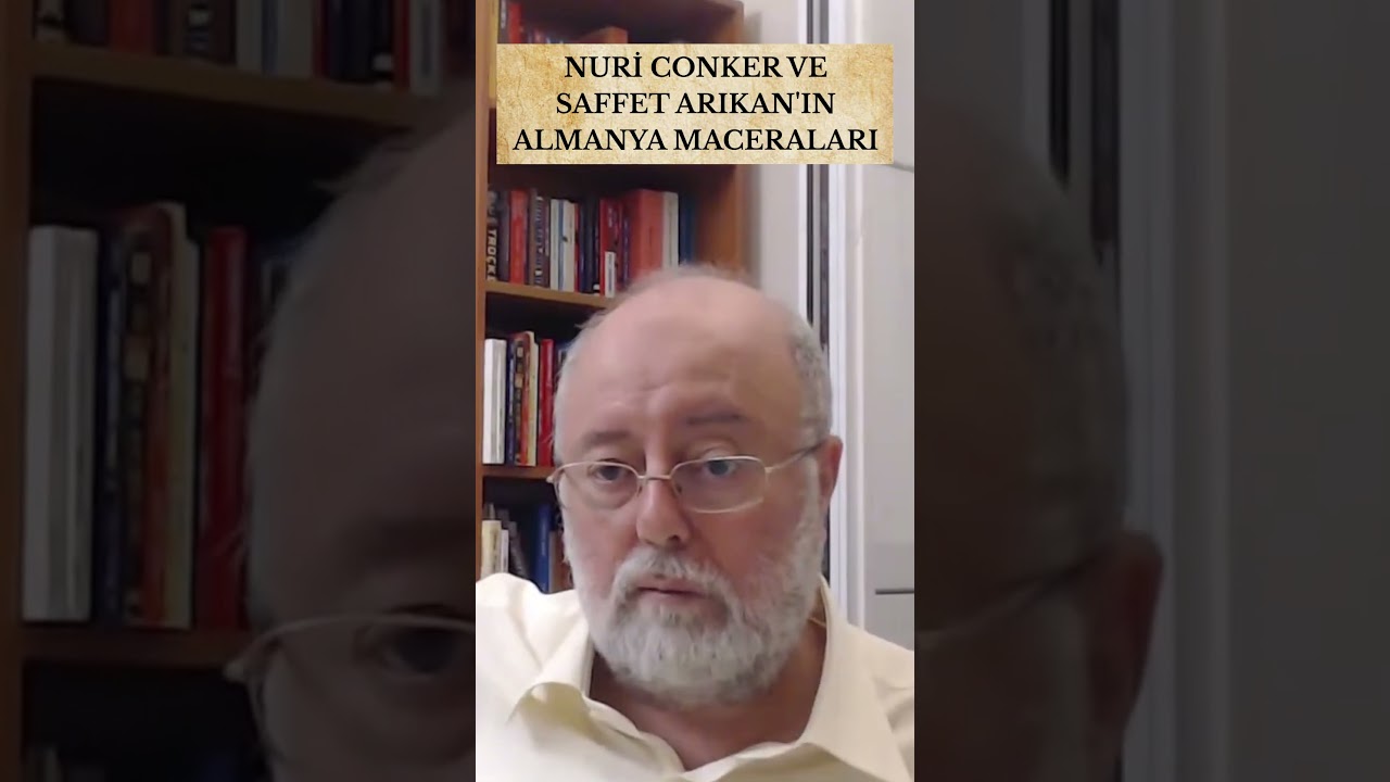 NURİ CONKER VE SAFFET ARIKAN'IN ALMANYA MACERALARI