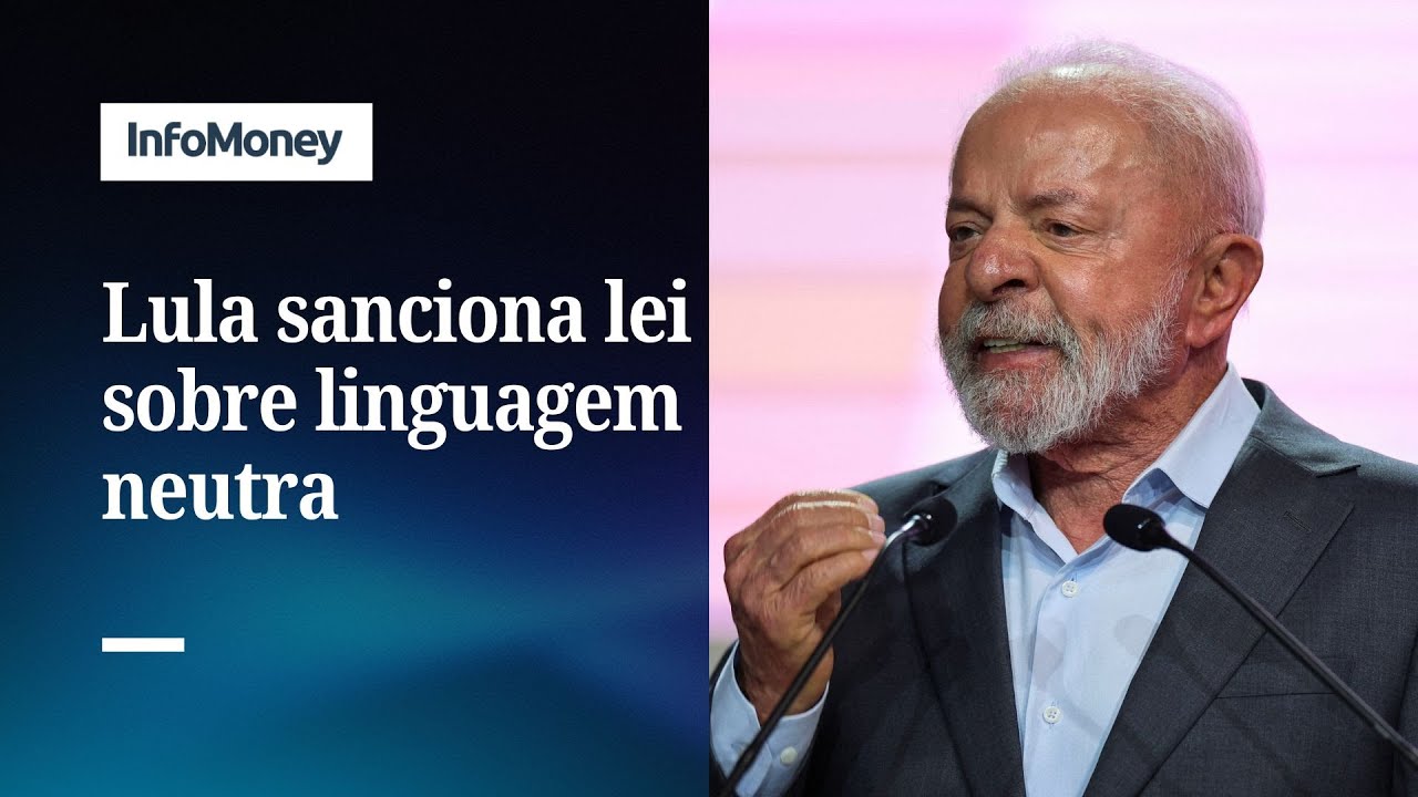 &ldquo;Todes&rdquo;: Lula sanciona lei que pro&iacute;be linguagem neutra no governo | InfoMoney News