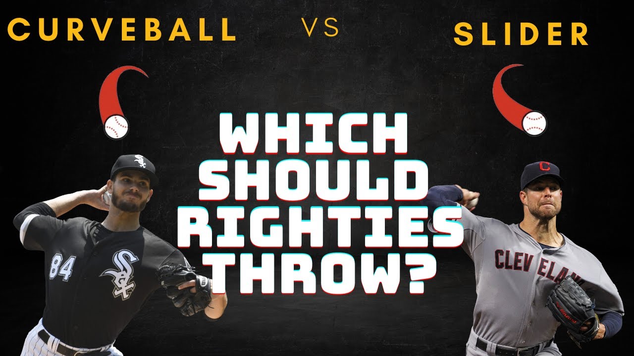 What's The Best Breaking Ball For Righties?