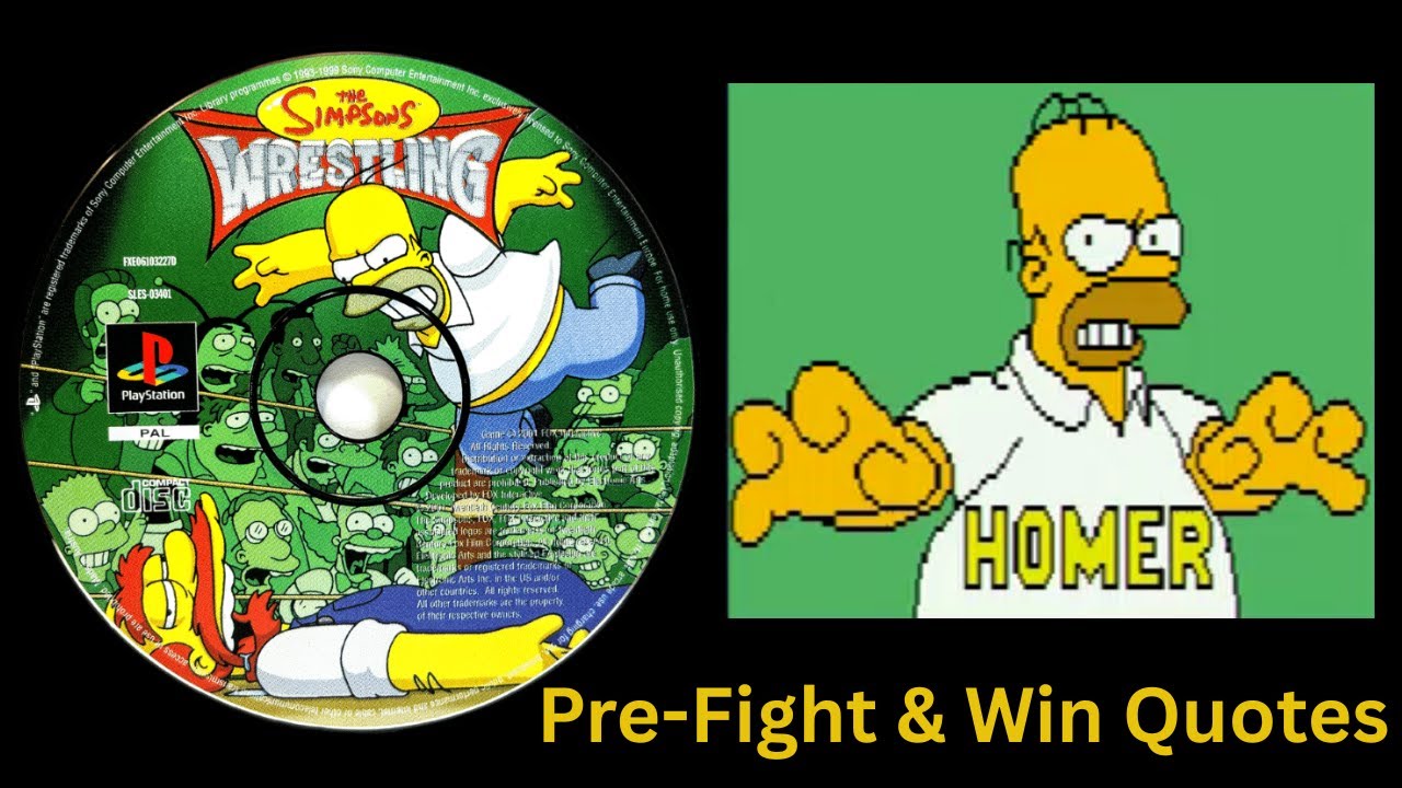 The Simpsons Wrestling PS1 Homer's Pre-Fight & Win Quotes