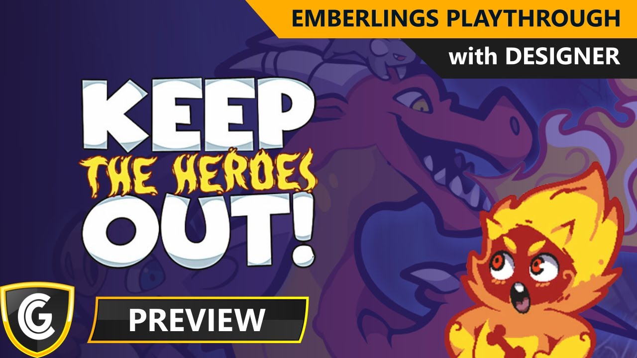 Keep The Heroes Out | Preview with Designer | Emberlings Playthrough