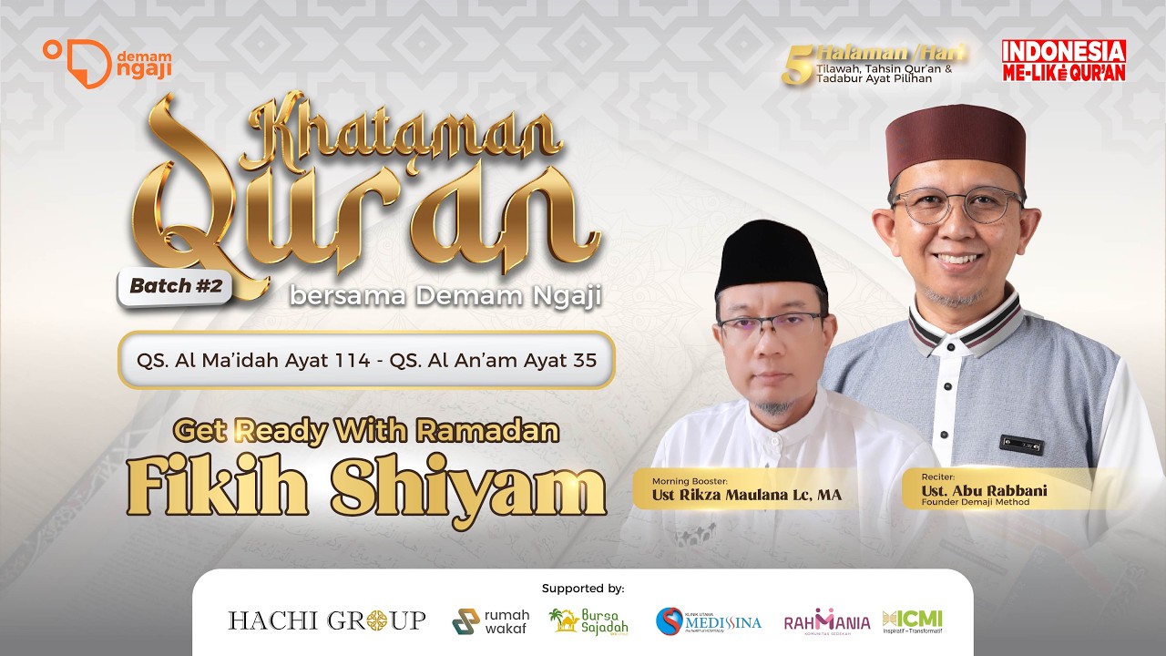 Khataman Qur'an bersama Demaji (QS. Al Ma'idah Ayat 114 - QS. Al-An'am Ayat 35)  | 17 Feb 2026