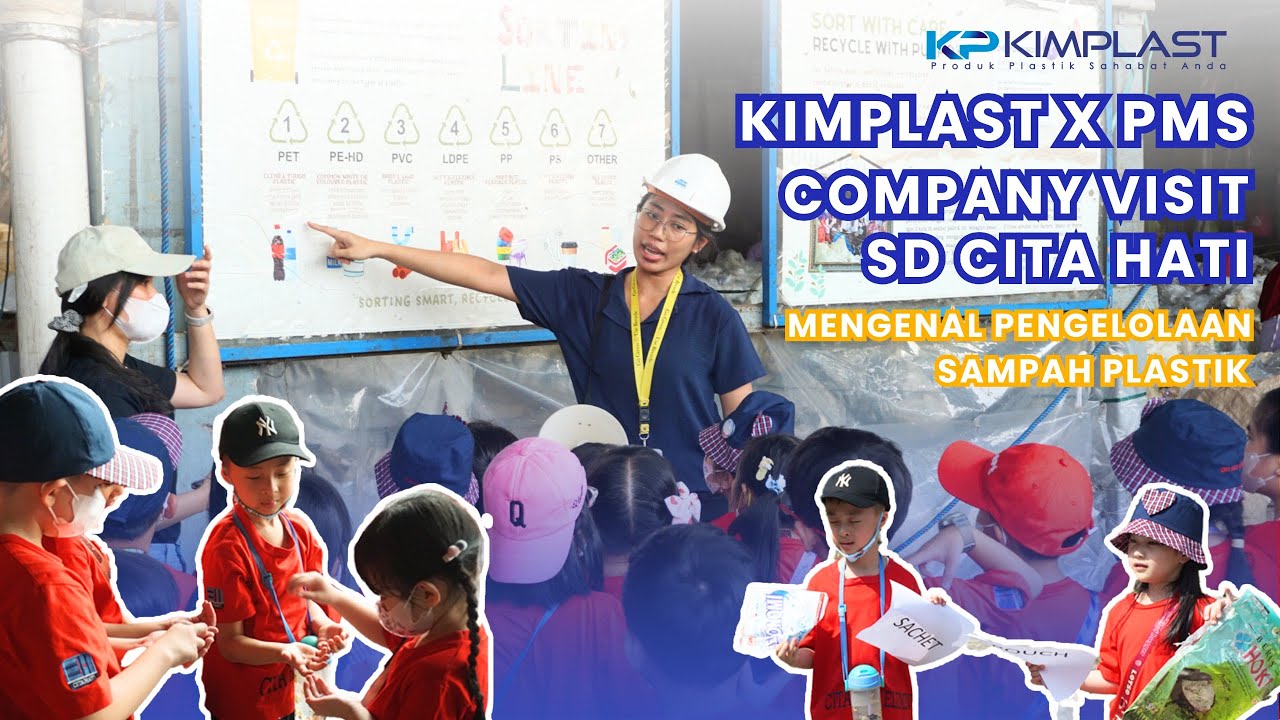 Kolaborasi KIMPLAST & PMS Dalam Kunjungan SD Cita Hati, Belajar Tentang Pengolahan Sampah Plastik