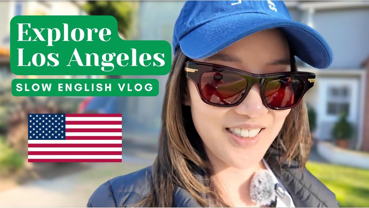 Exploring Beautiful Los Angeles | Slow English for Beginner/Intermediate Learners