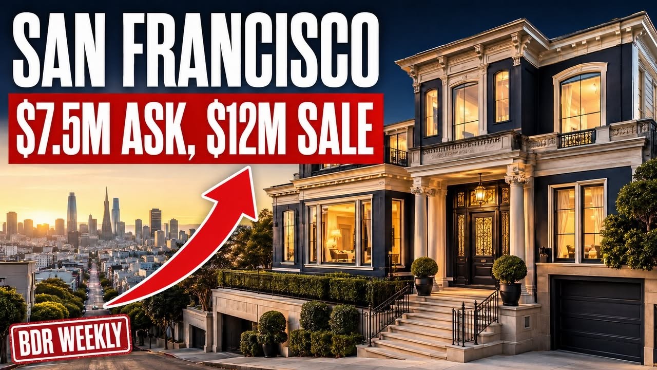 San Francisco Real Estate Weekly | $12M Sale + 3 Open Houses | BDR Weekly #1
