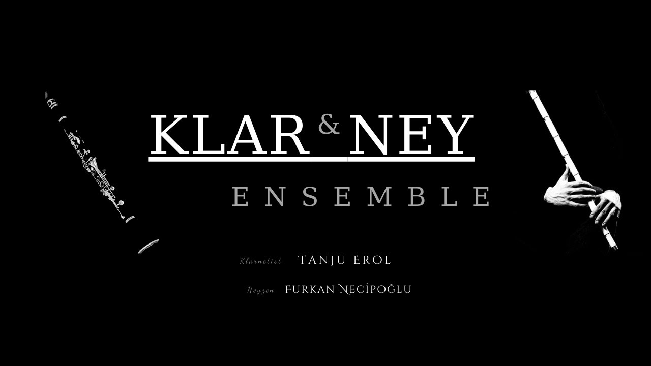 KLARNEY ENSEMBLE - Rast 3'lü (Tanju Erol & Furkan Necipoğlu)