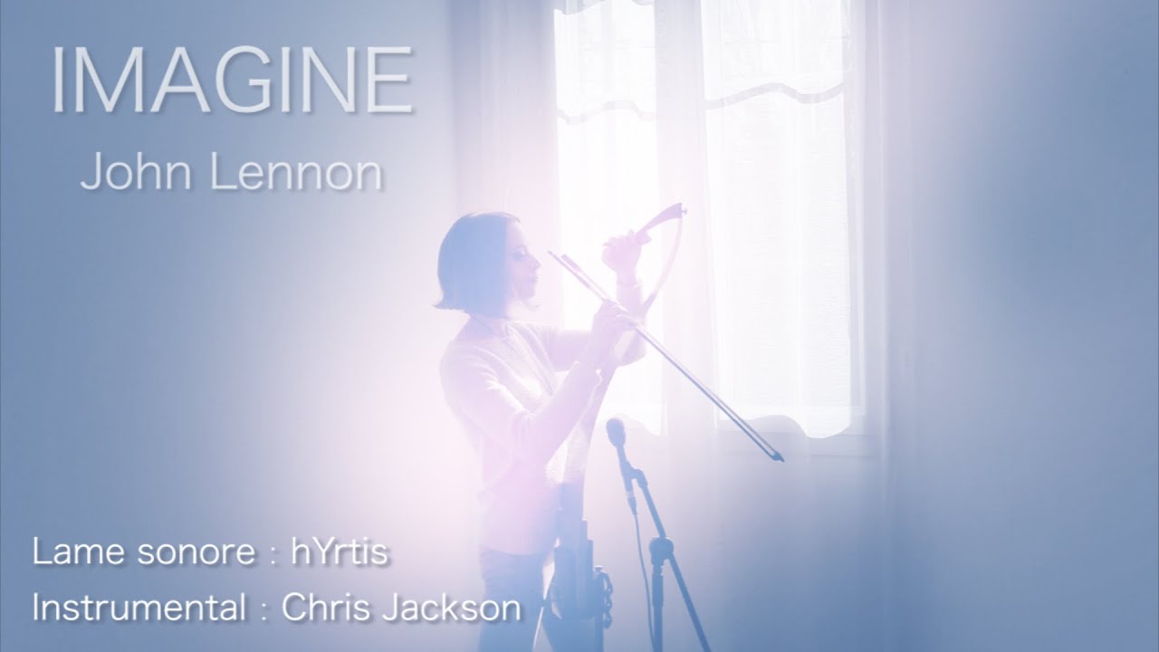 Imagine (John Lennon) by hYrtis (a.k.a Gladys Hulot) with the musical saw.