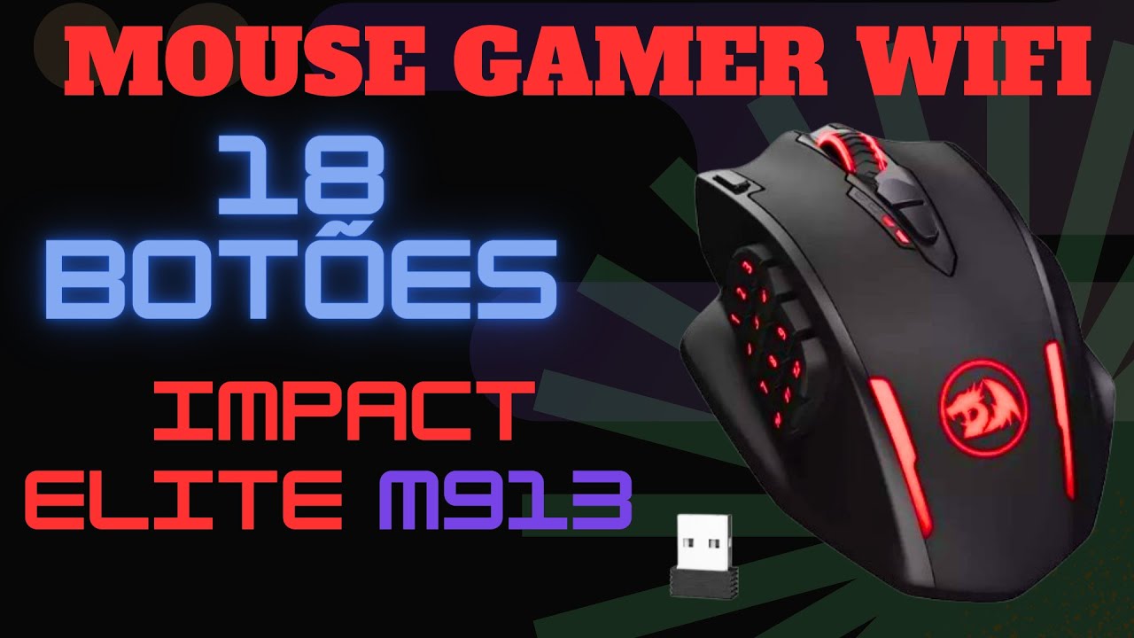 Mouse Redragon Sem Fio - Impact Elite M913 - 18 Botões com Macro e Software - Vale a Pena?