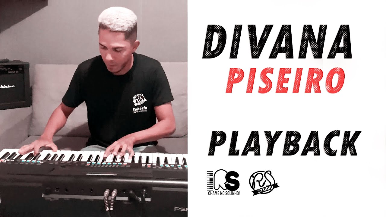 DIVANA - PLAYBACK - PISEIRO ( À pedidos ) -  RS STUDIO