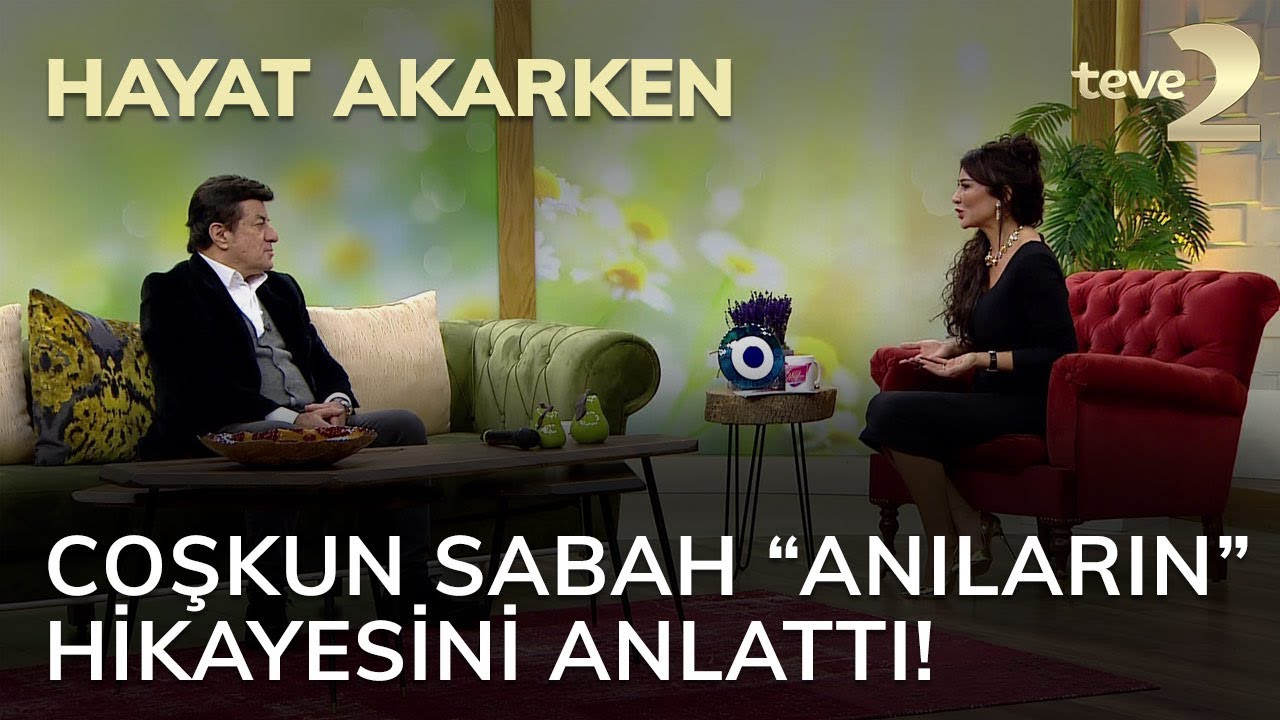 Hayat Akarken: Coşkun Sabah, efsane şarkının hikayesini anlattı