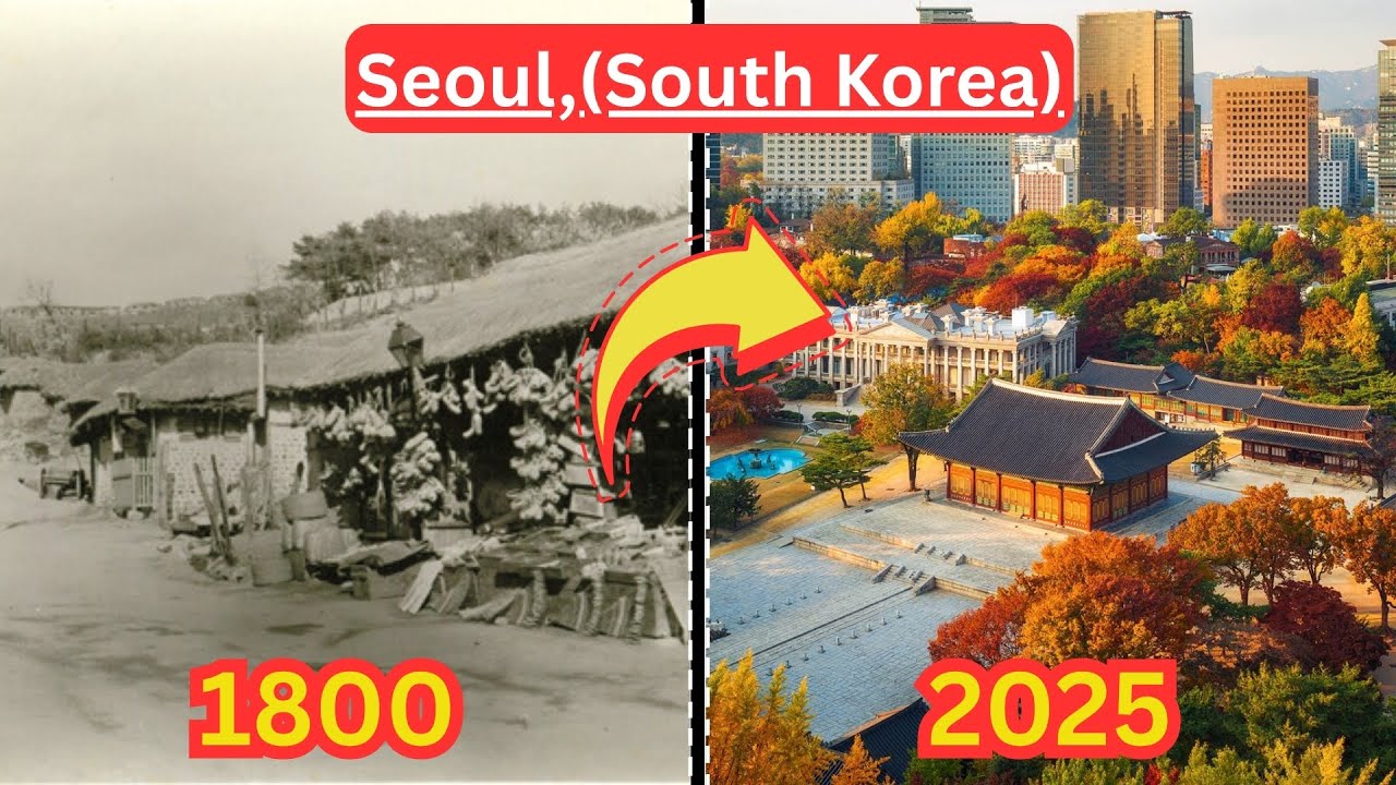 Seoul, South Korea (1800 - 2025) - Then And Now Cities - City Evolution