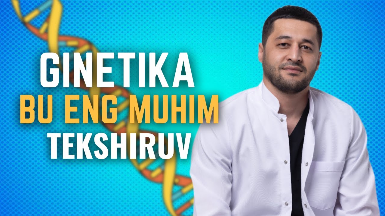 🧬 GENETIKA BU- ENG MUHIM TEKSHIRUV