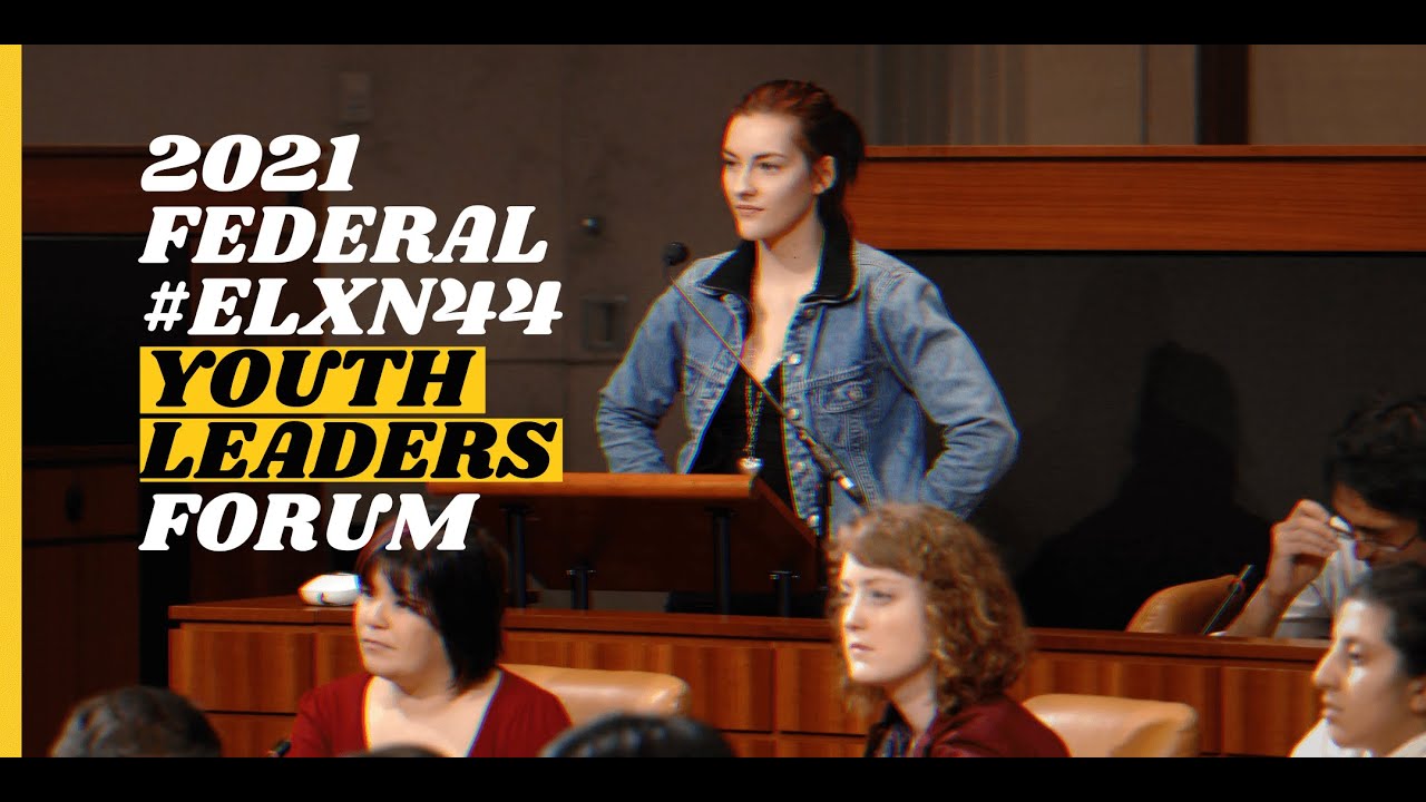 2021 Federal #ELXN44 Youth Leaders Forum