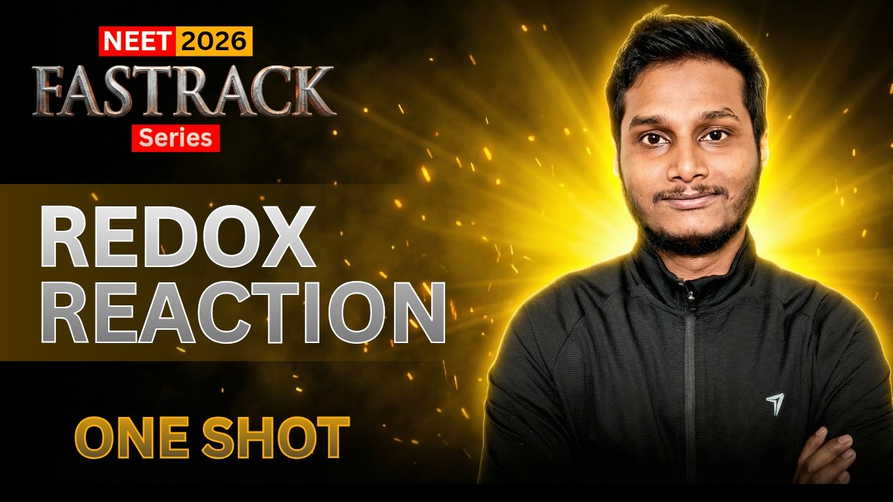 Fastrack 2026: REDOX REACTION in ONE SHOT | All concept & PYQs covered  | NEET 2026 #samimclasses