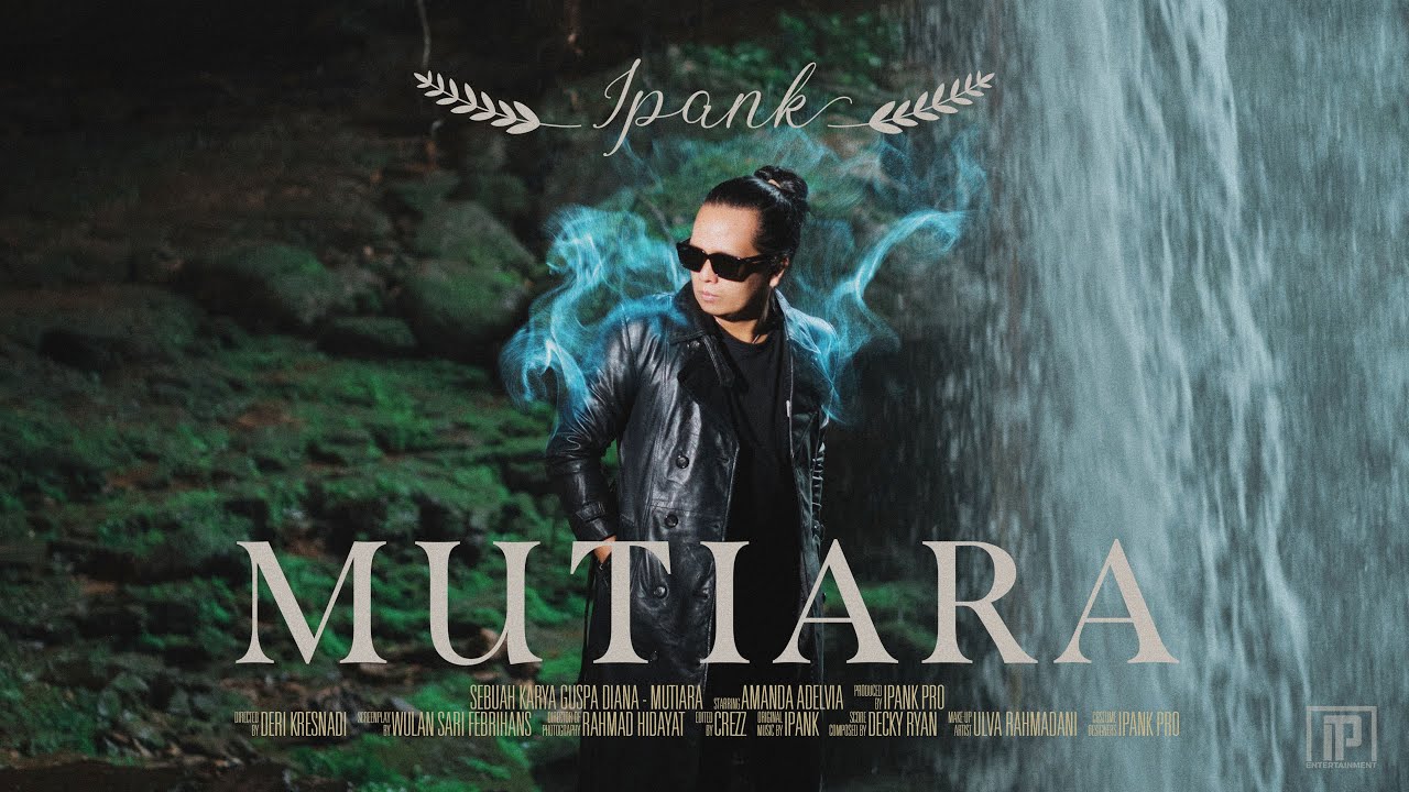 IPANK - MUTIARA (Official Music Video)