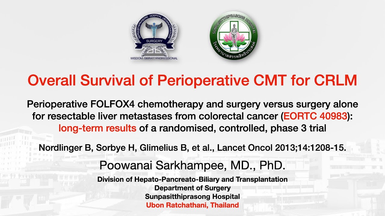 EP22 Overall Survival of Preioperative CMT for CRLM (Nordlinger B, et al., Lancet Oncol 2013;14:)