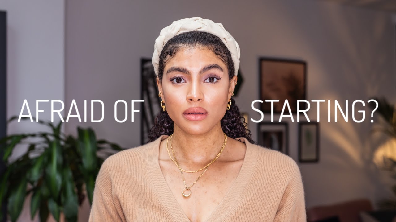 For those afraid to start something new