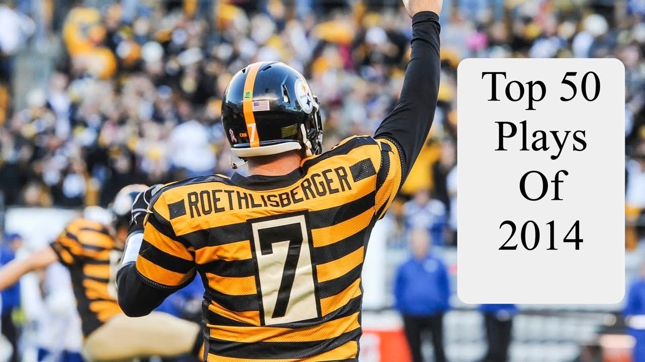 Ben Roethlisberger&rsquo;s Top 50 Plays of 2014