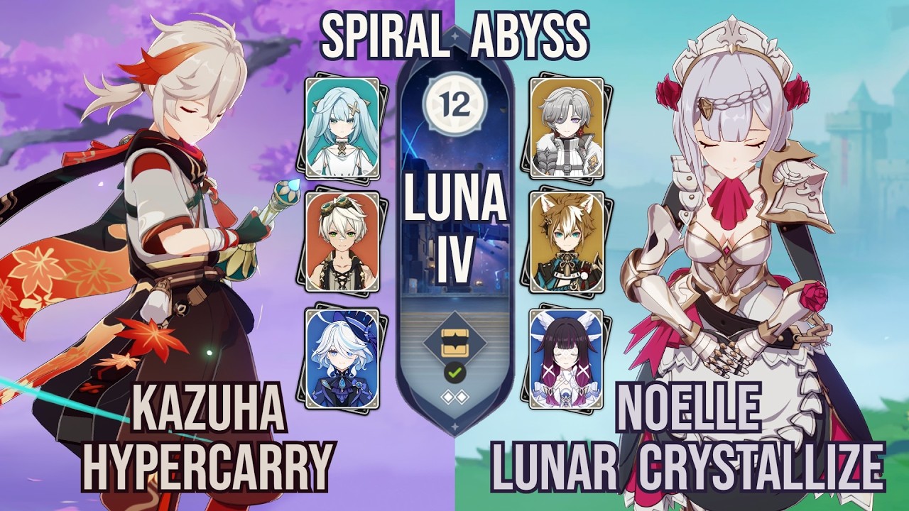 Kazuha Hypercarry x Noelle Lunar Crystallize | Spiral Abyss 6.4 / Luna IV | Genshin Impact
