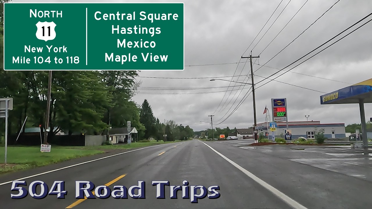 ⁴ᴷ Road Trip #1016 - US-11 N - New York Mile 104-118 - Central Square/Hastings/Mexico/Maple View