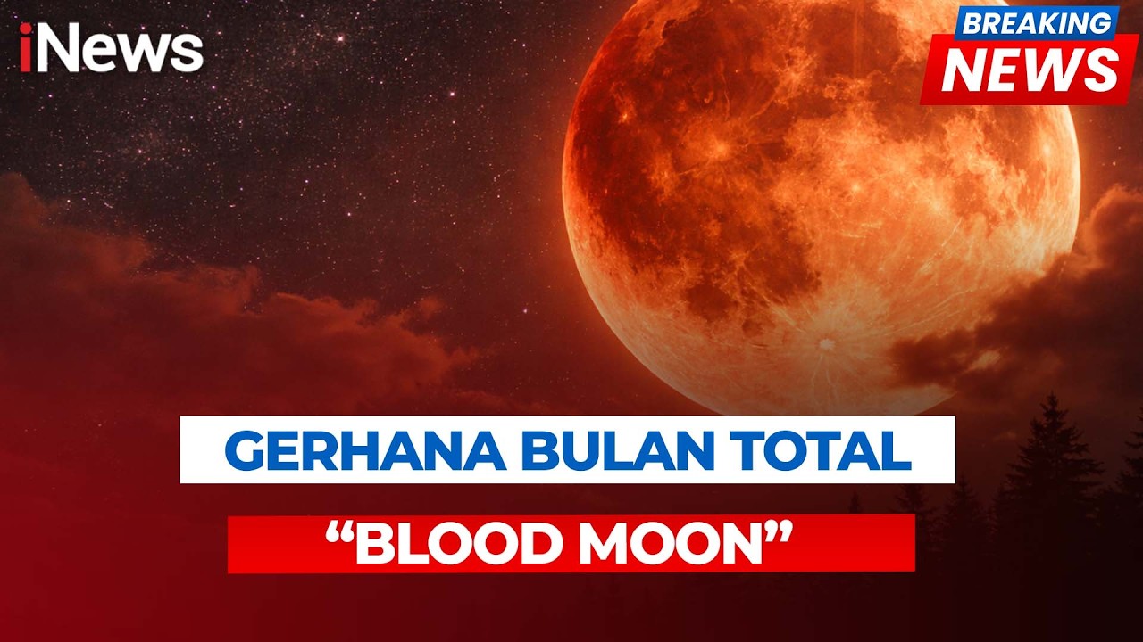 BREAKING NEWS Detik-Detik Fenomena Gerhana Bulan Total “Blood Moon” Warnai Langit | 03/03