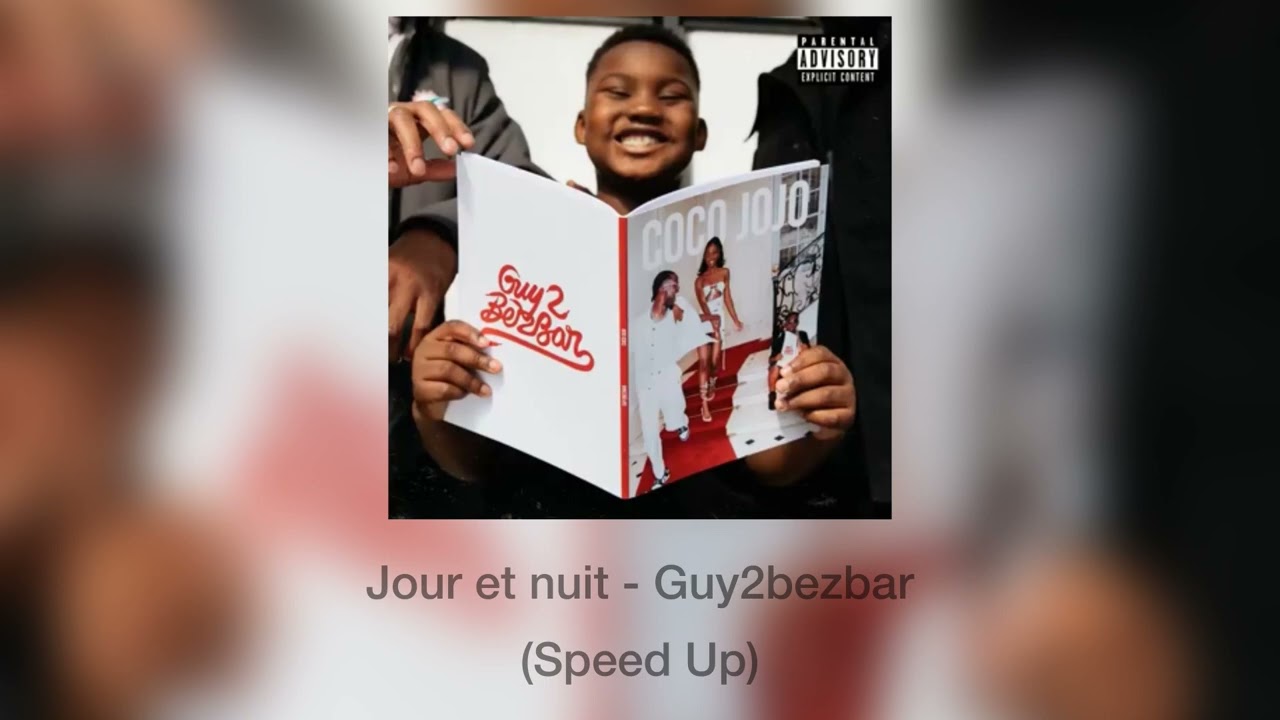 Jour et Nuit - Guy2bezbar (Speed Up)
