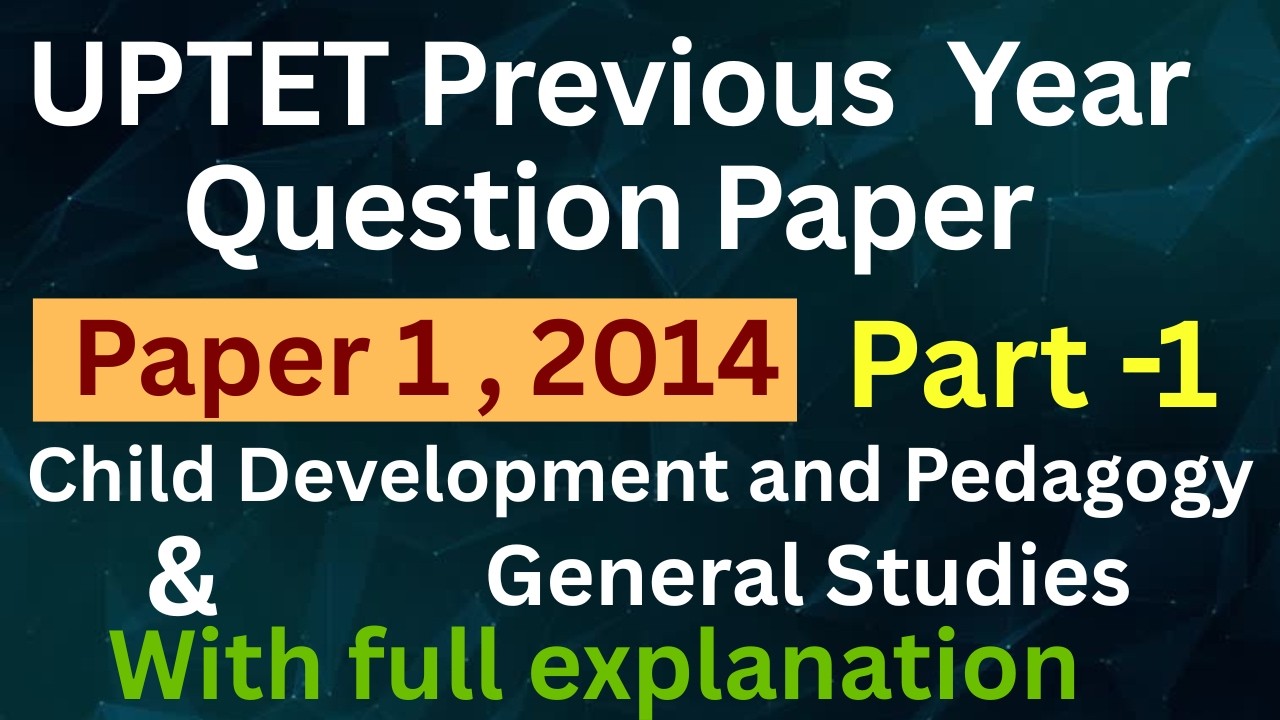 UPTET Previous Year Question Paper | part 1 | Child development and pedagogy & Environmental Studies