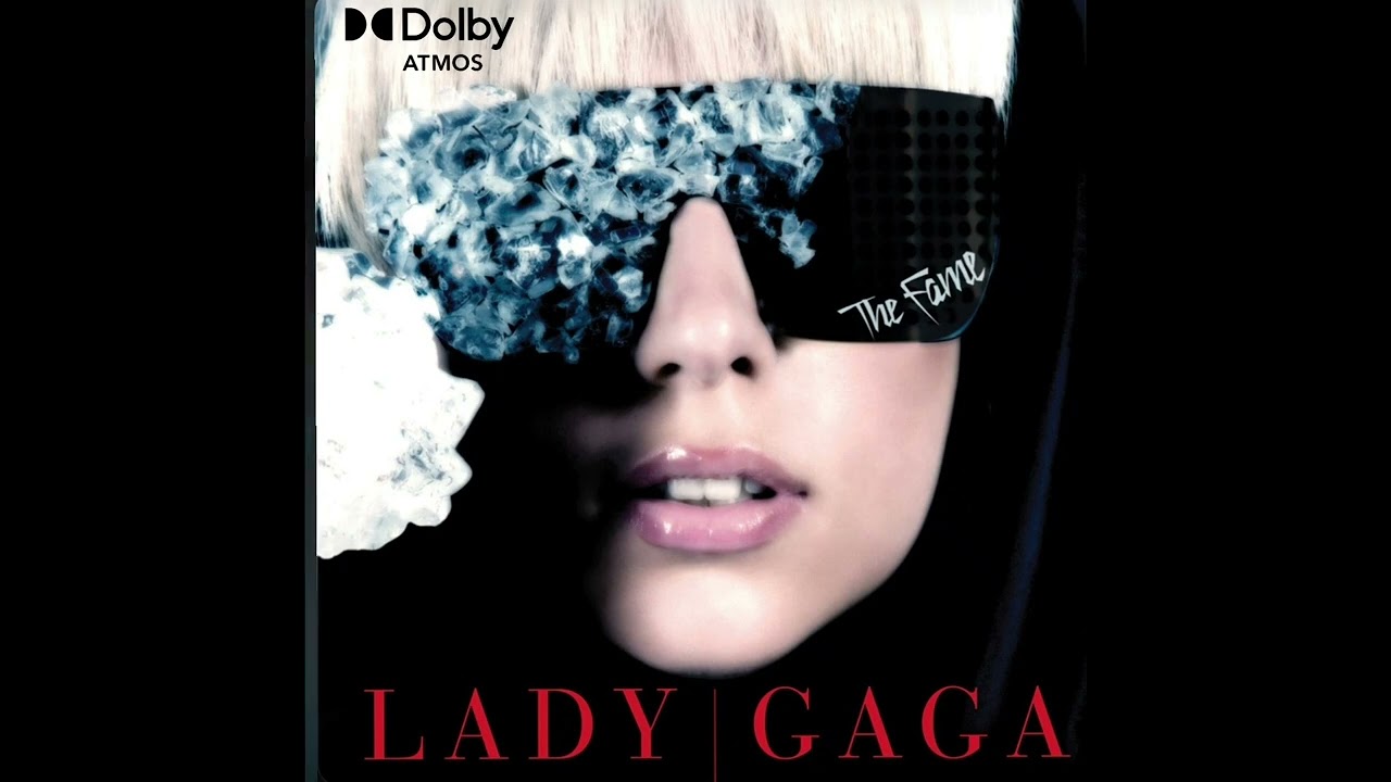 Lady Gaga Paparazzi: (Dolby Atmos)