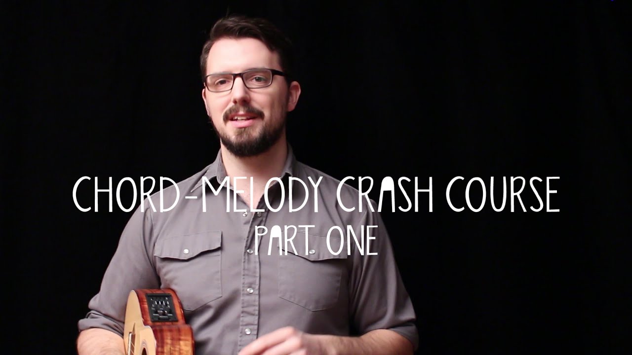 Chord-Melody Crash Course (Part 1) - James Hill Ukulele Tutorial