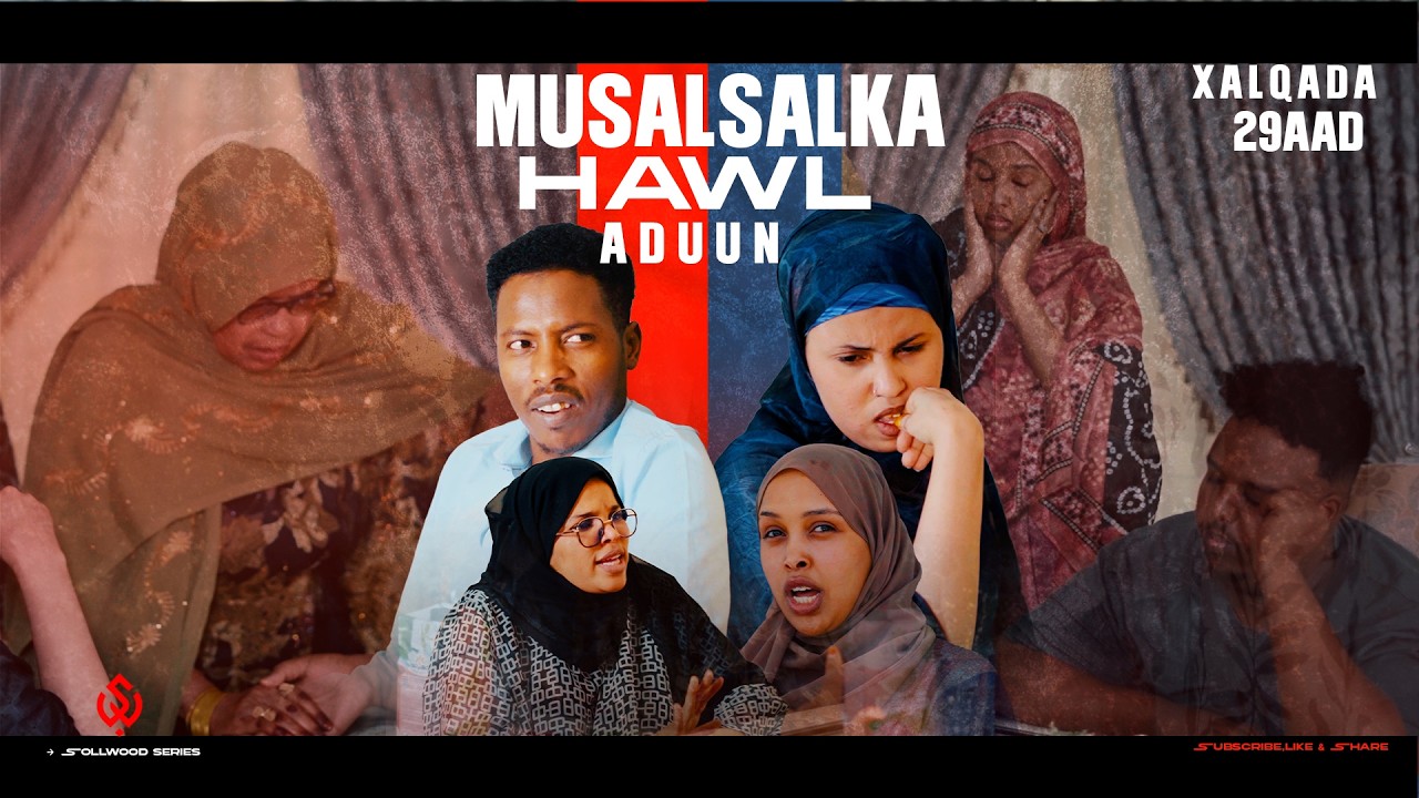 Xalqadda 29aad- Musalsalka Hawl Adduun