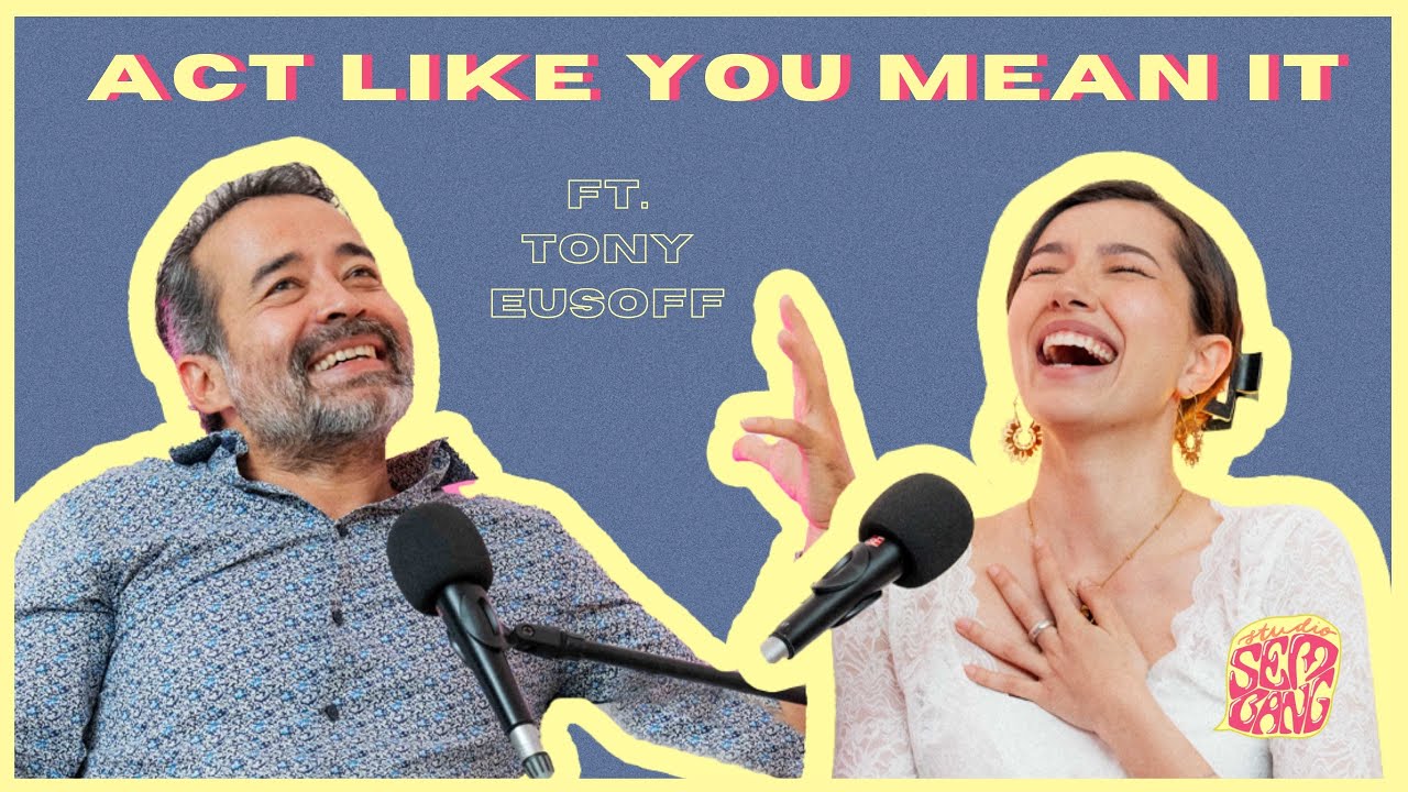 Studio Sembang - Act Like You Mean It ft. Tony Eusoff