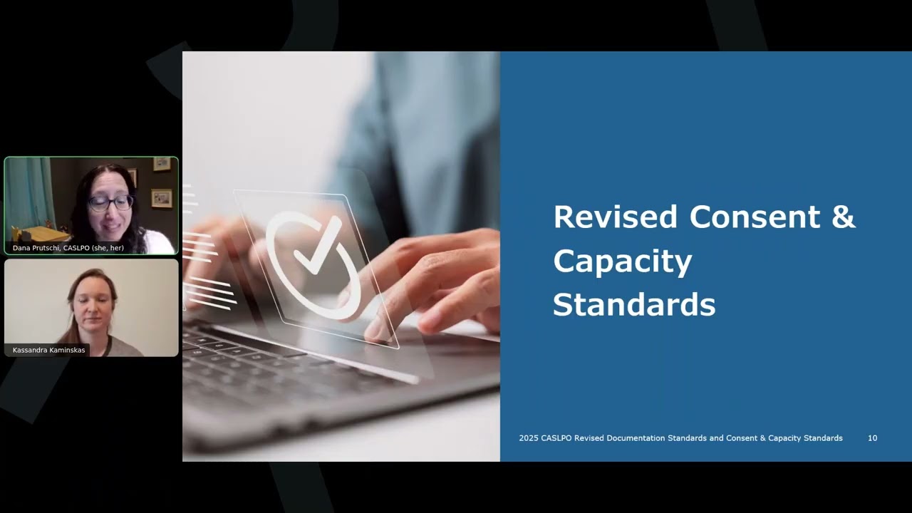 CASLPO E-Forum: Revised Consent & Capacity Standards and Documentation Standards