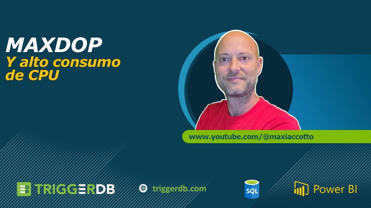 CPU elevado en SQL Server y  MAXDOP