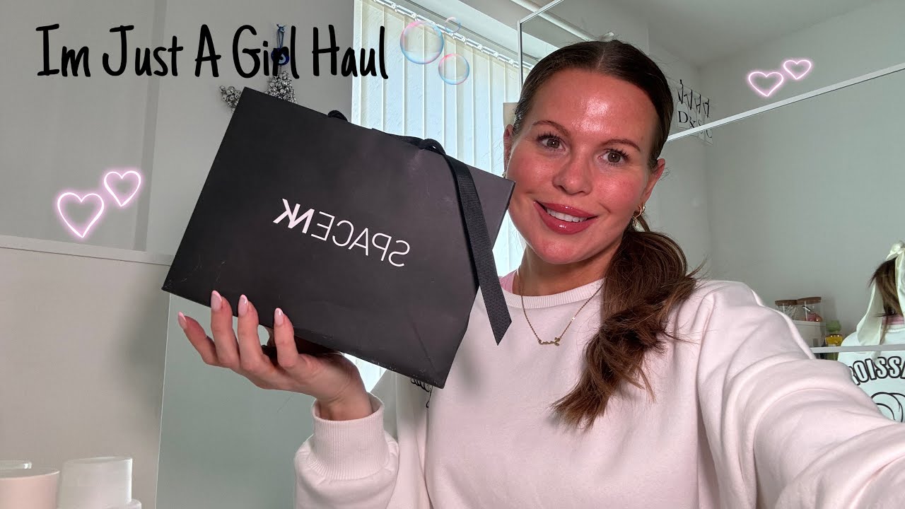 Im just a girl 🎀 | Beauty Bits you NEED | Space NK | 2024