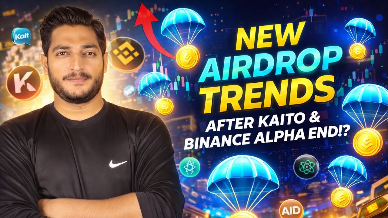 New Airdrops Trend After Kaito & Binance Alpha Airdrops Trends End !!