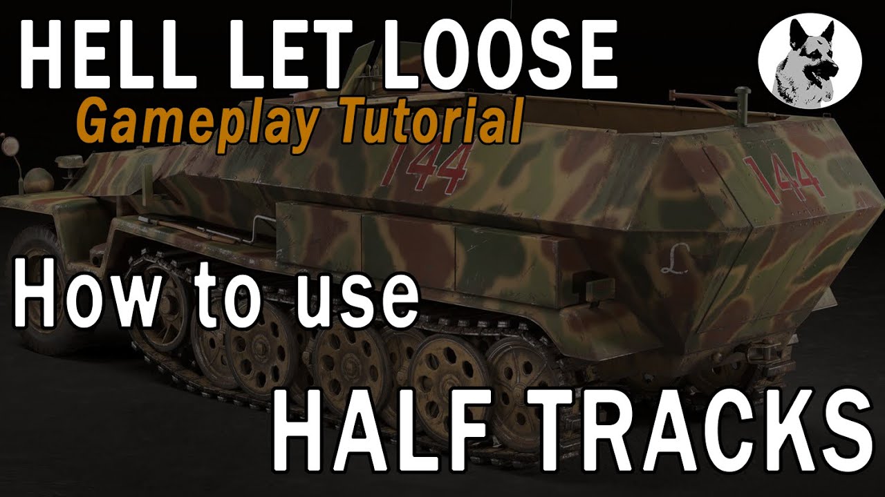 Hell Let Loose Half Track Tutorial Update 11