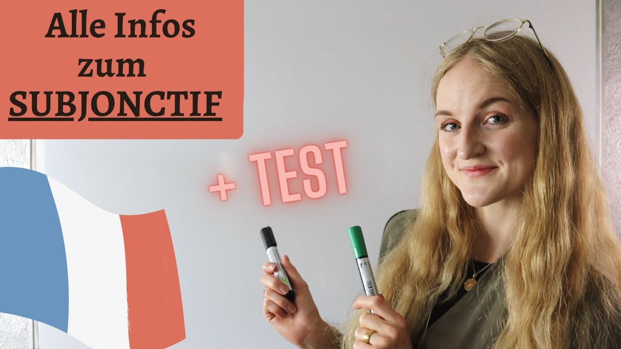 Der SUBJONCTIF: Formen, Verwendung & Verständnistest! // FRANZÖSISCH mit LANGUAID