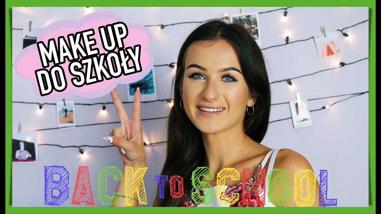 MAKIJAŻ DO SZKOŁY 📚 BACK TO SCHOOL 2018