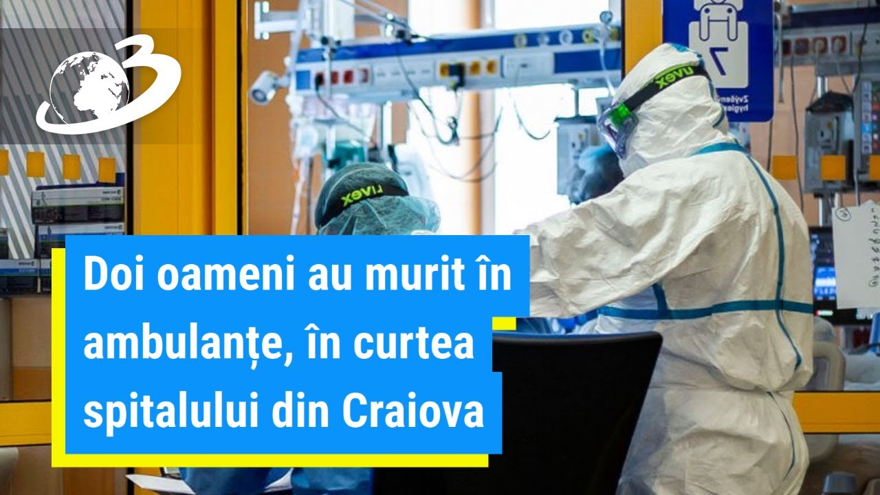 Doi oameni au murit în ambulanțe în curtea spitalului din Craiova