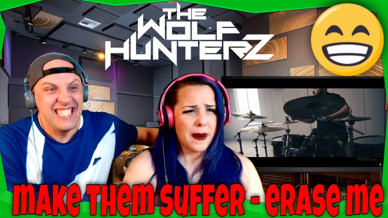 Make Them Suffer - Erase Me (Official Music Video) THE WOLF HUNTERZ Reactions