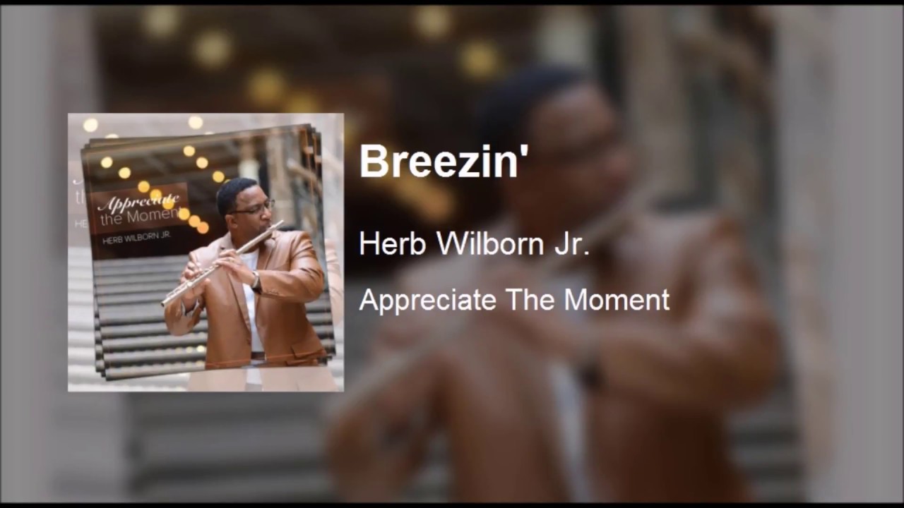 Herb Wilborn Jr. - Breezin'