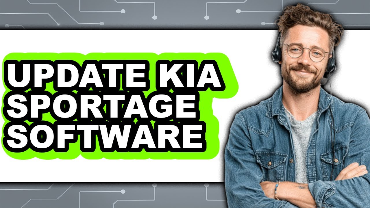 How To Update Kia Sportage Software - Full Guide