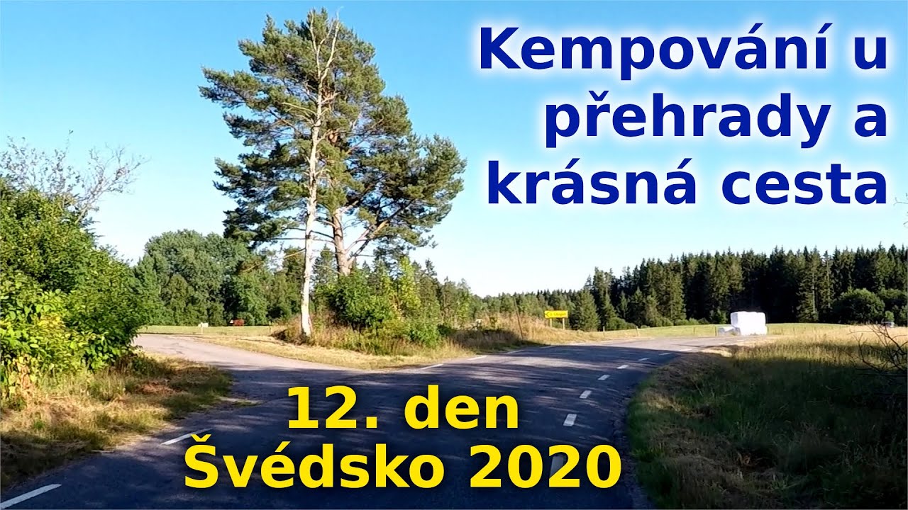 12. den - Kempování u přehrady a krásná cesta dál na jih