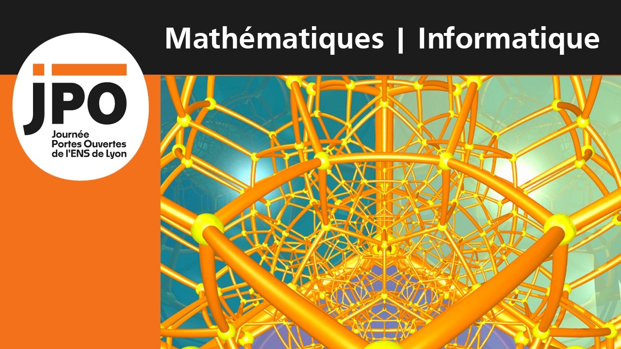 Mathématiques et Informatique à l'ENS de Lyon | JPO virtuelle 2026