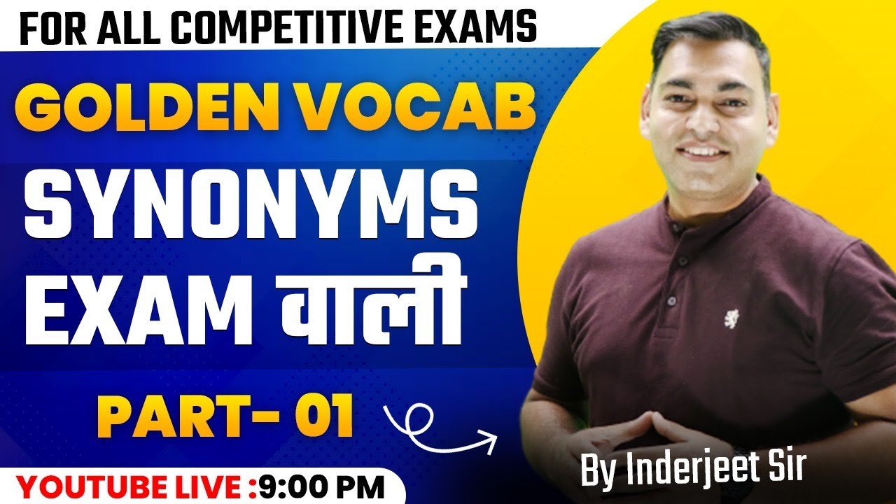 SYNONYMS EXAM वाली II GOLDEN VOCAB PRACTICE II BY INDERJEET SHARMA @CareerwillSelectedStudents