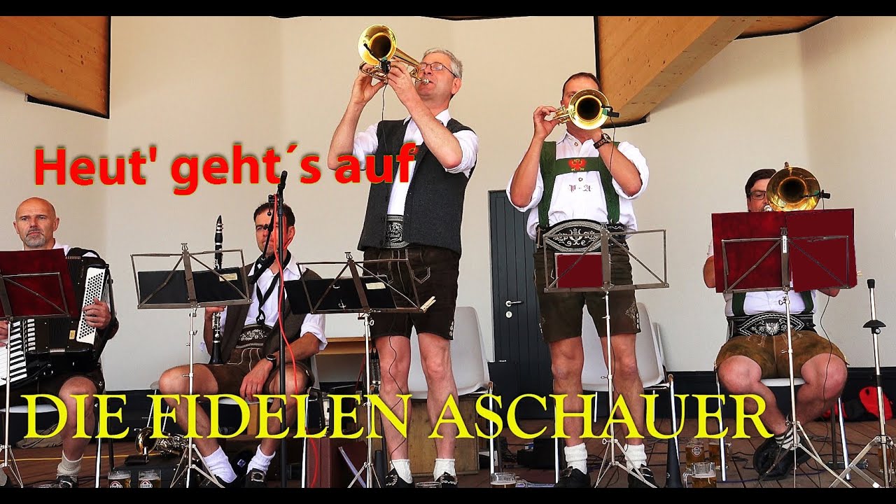 Die Fidelen Aschauer - Heut' geht's auf